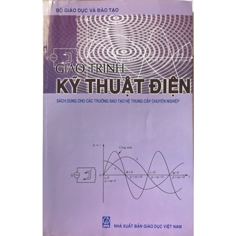 Giáo Trình Kỹ Thuật Điện( Sách dùng cho các trường đào tạo hệ trung cấp chuyên nghệp)