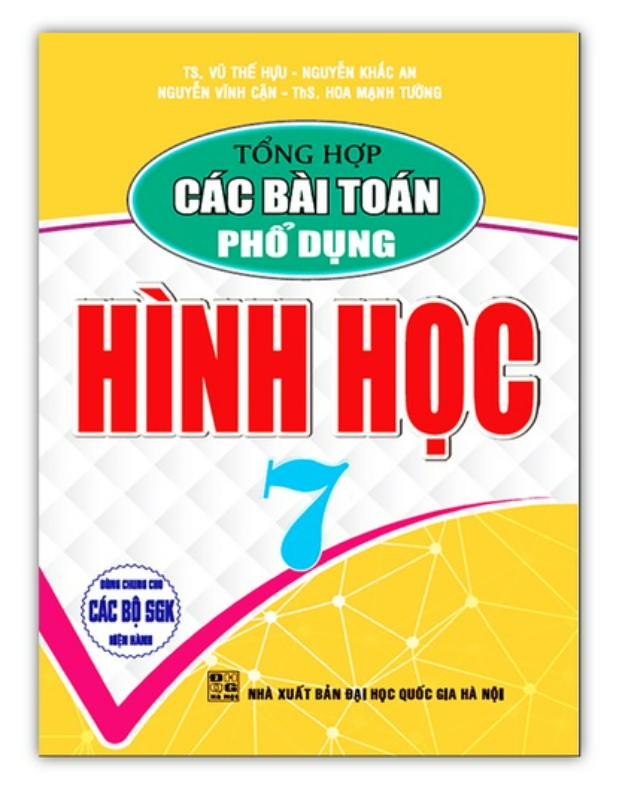 Sách - Tổng hợp các bài toán phổ dụng Hình học 7