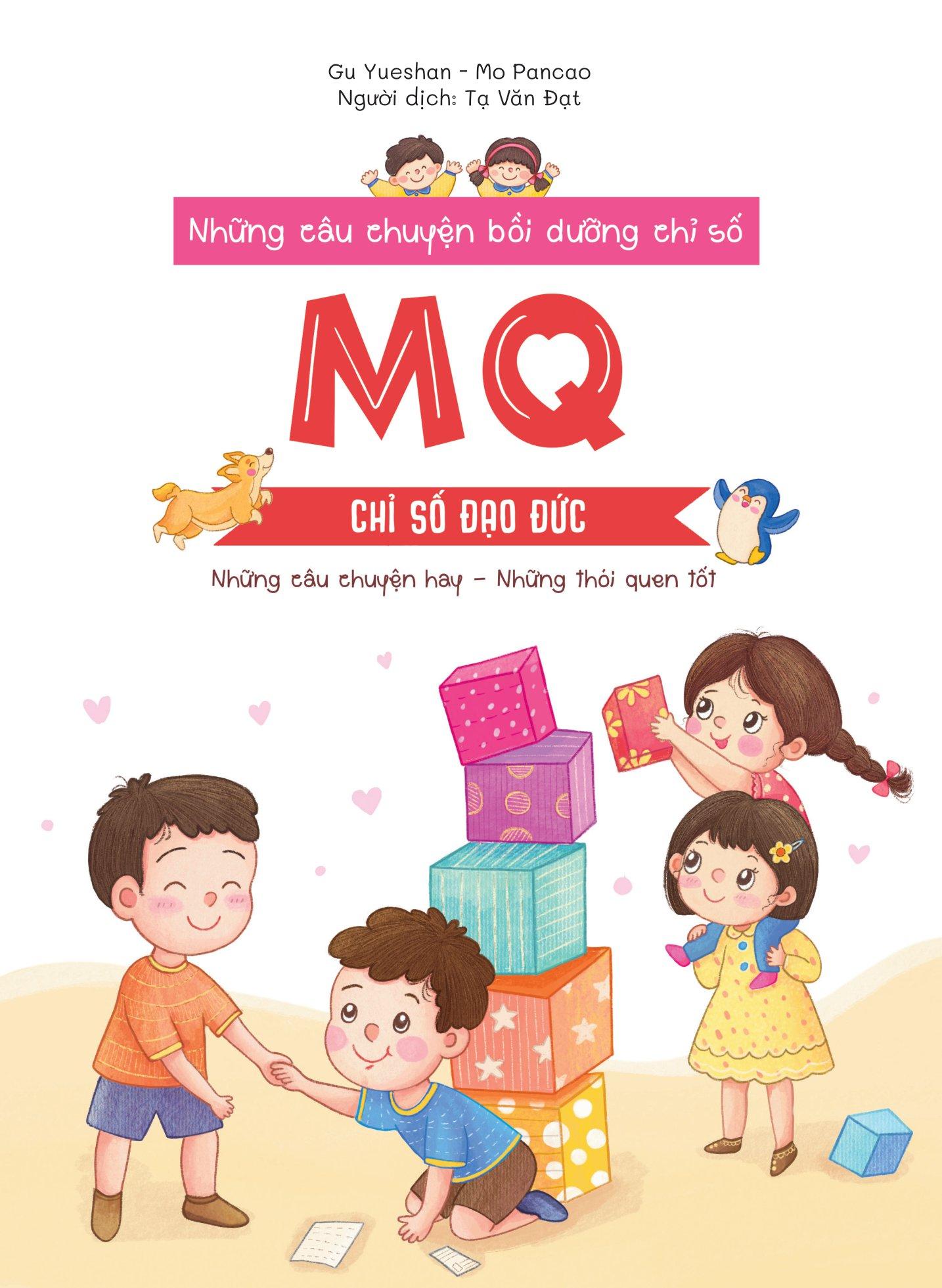 Những Câu Chuyện Bồi Dưỡng Chỉ Số - MQ - Chỉ Số Đạo Đức