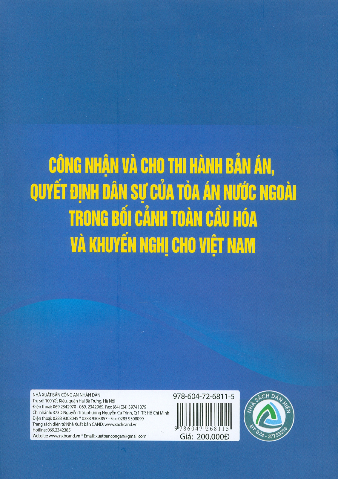 Công Nhận Và Cho Thi Hành Bản Án, Quyết Định Dân Sự Của Toà Án Nước Ngoài Trong Bối Cảnh Toàn Cầu Hoá Và Khuyến Nghị Cho Việt Nam (Sách chuyên khảo) - TS. Nguyễn Thu Thuỷ chủ biên