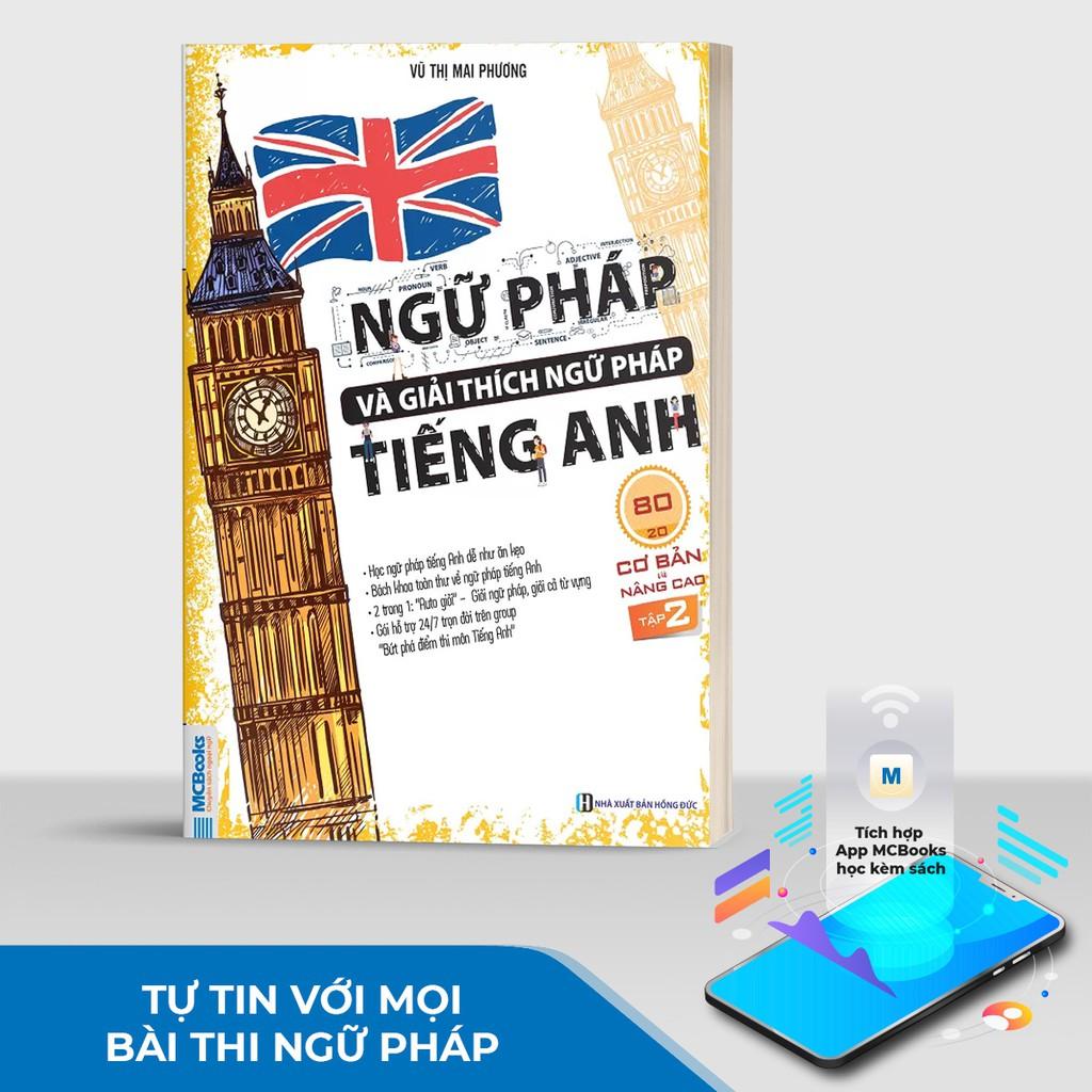 Sách - Ngữ Pháp Và Giải Thích Ngữ Pháp Tiếng Anh Cơ Bản Và Nâng Cao Tập 2 - Học Kèm App Online