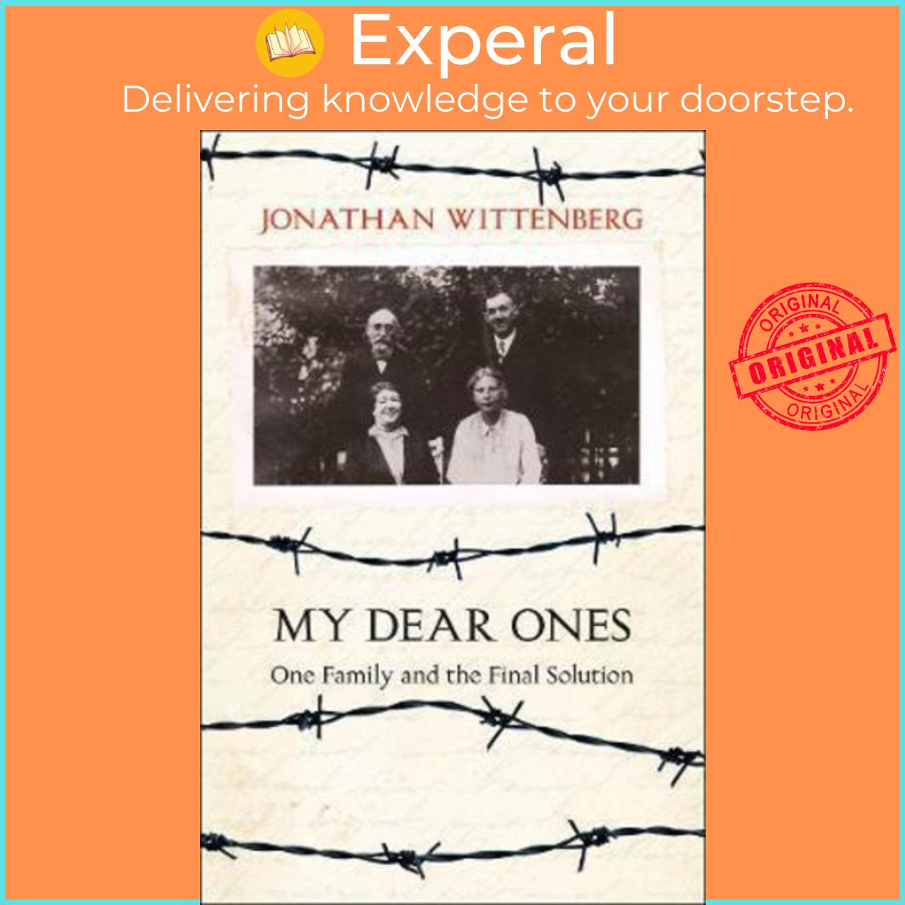 Sách - My Dear Ones: One Family and the Final Solution by Jonathan Wittenberg