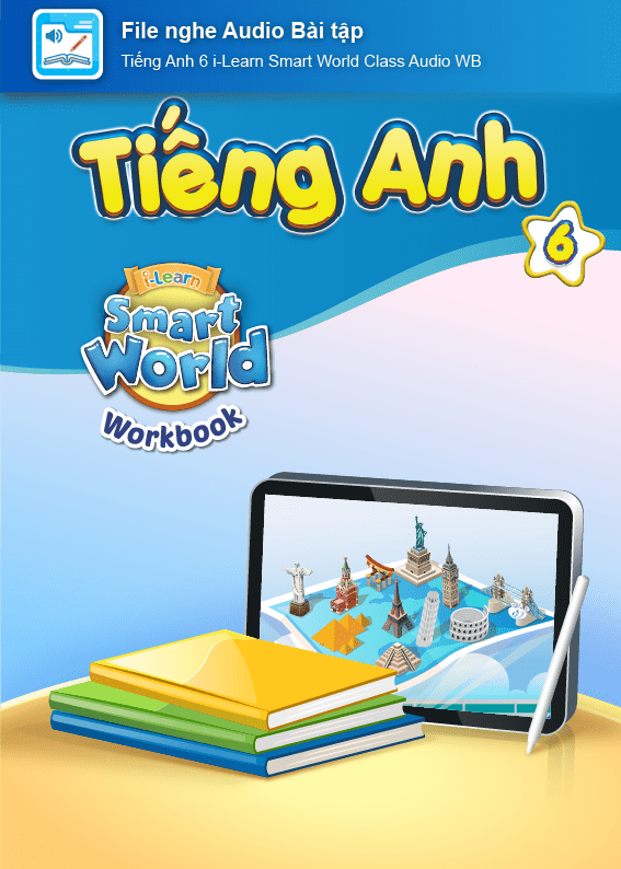 [E-BOOK] Tiếng Anh 6 i-Learn Smart World File nghe Audio Bài tập