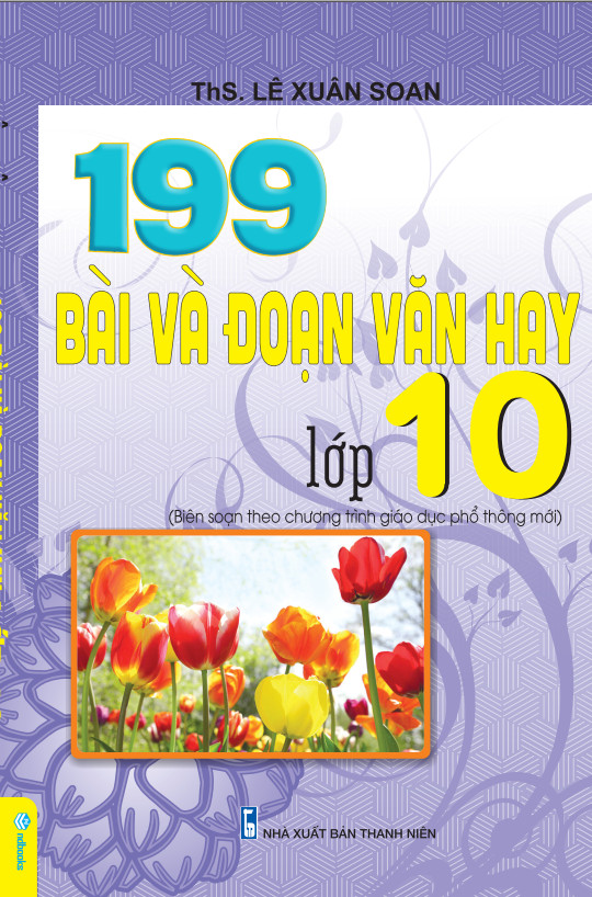 Sách - 199 Bài Và Đoạn Văn Hay Lớp 10 - Biên Soạn Theo Chương Trình GDPT mới - ndbooks