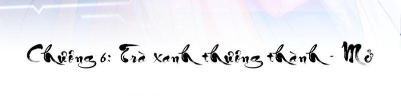 siêu cấp trà xanh hệ thống chapter 6 1