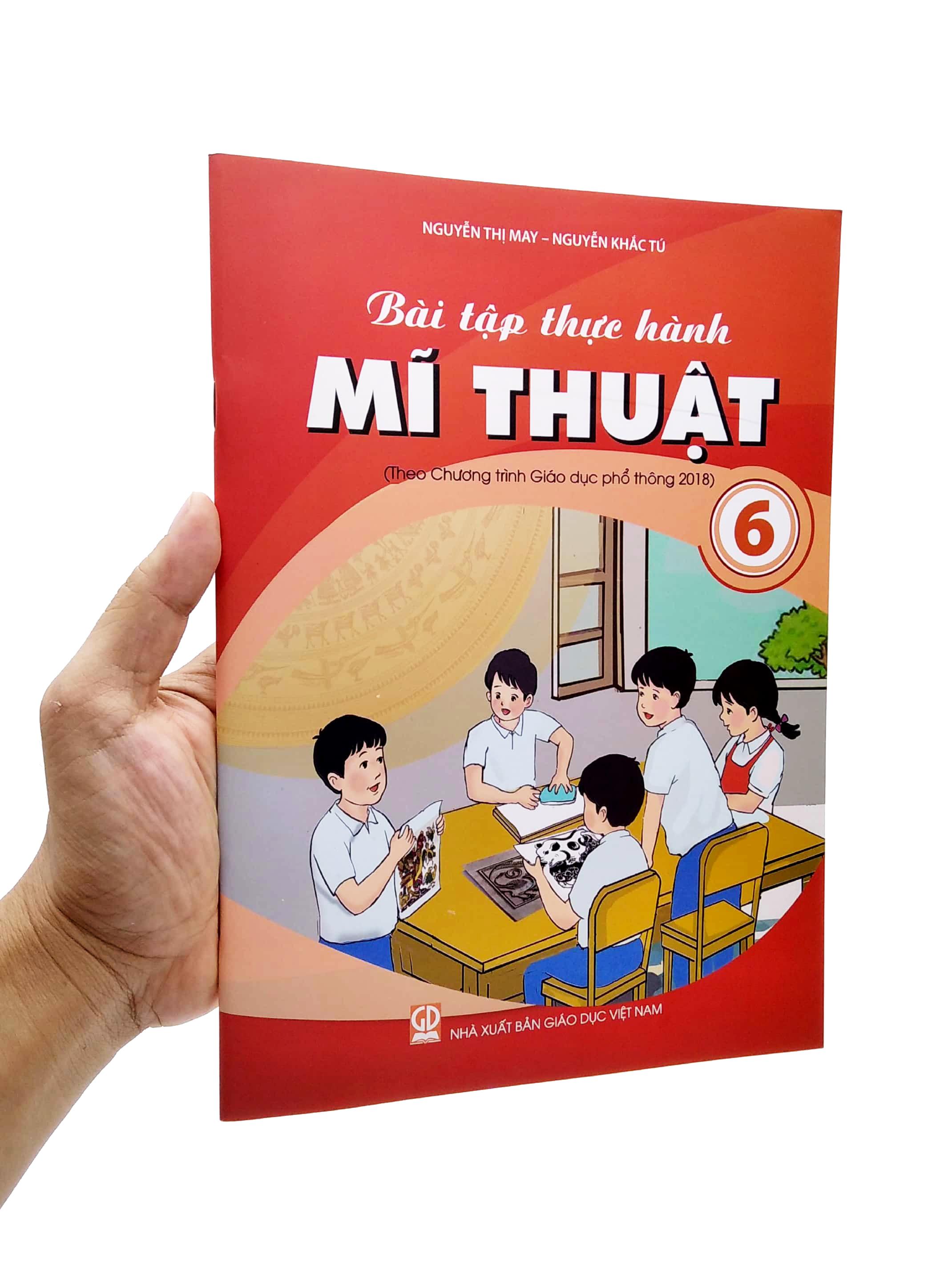 Bài Tập Thực Hành Mĩ Thuật Lớp 6 (Theo Chương Trình Giáo Dục Phổ Thông 2018)