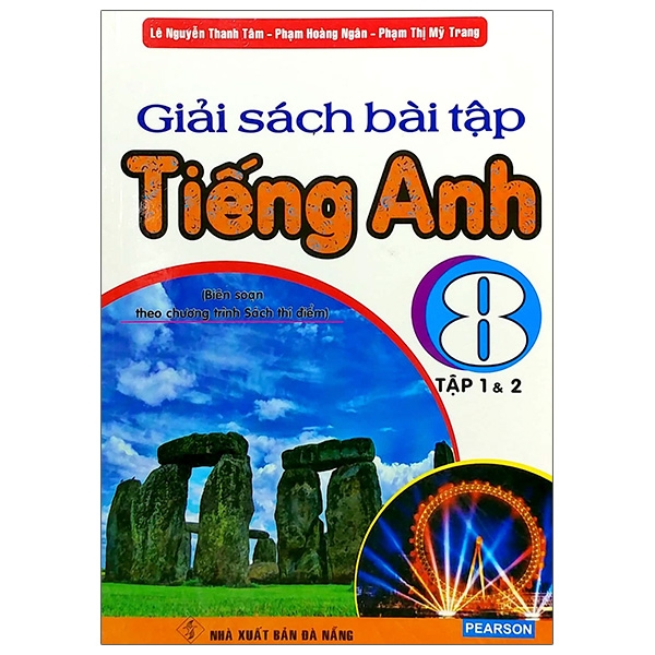 GIẢI SÁCH BÀI TẬP TIẾNG ANH 8 (THEO CHƯƠNG TRÌNH THÍ ĐIỂM) - TẬP 1 &amp; 2( Tái bản)