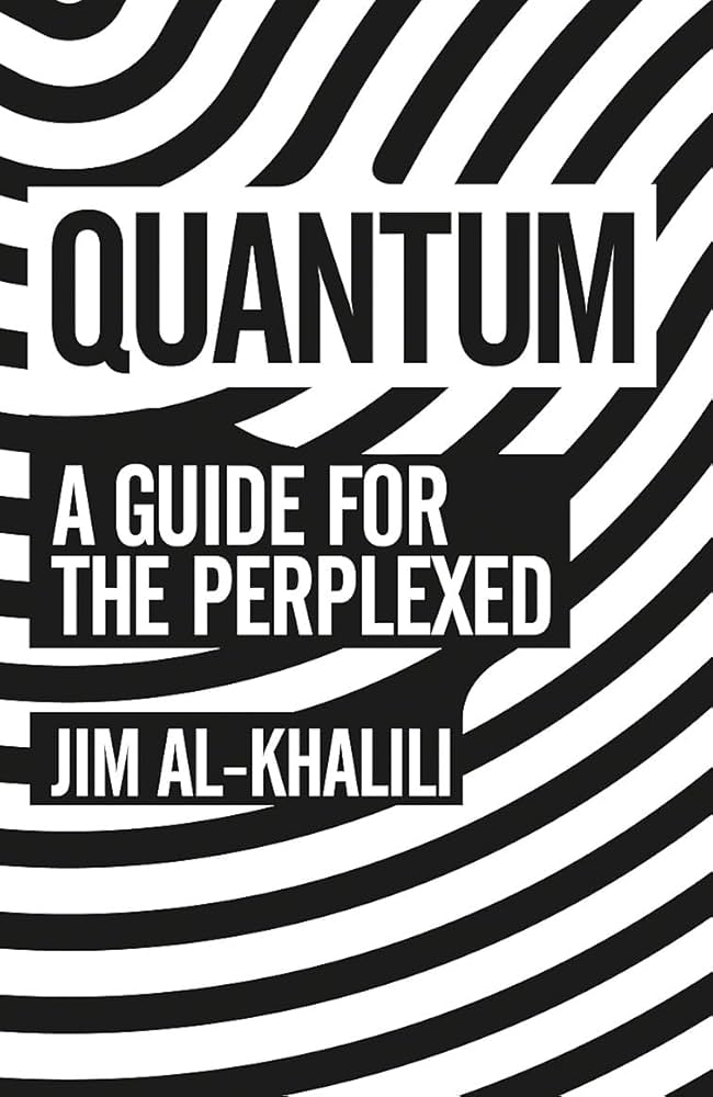 Sách - Quantum: A Guide For The Perplexed by Jim Al-Khalili - Science/ Nonfiction/ Physics in English