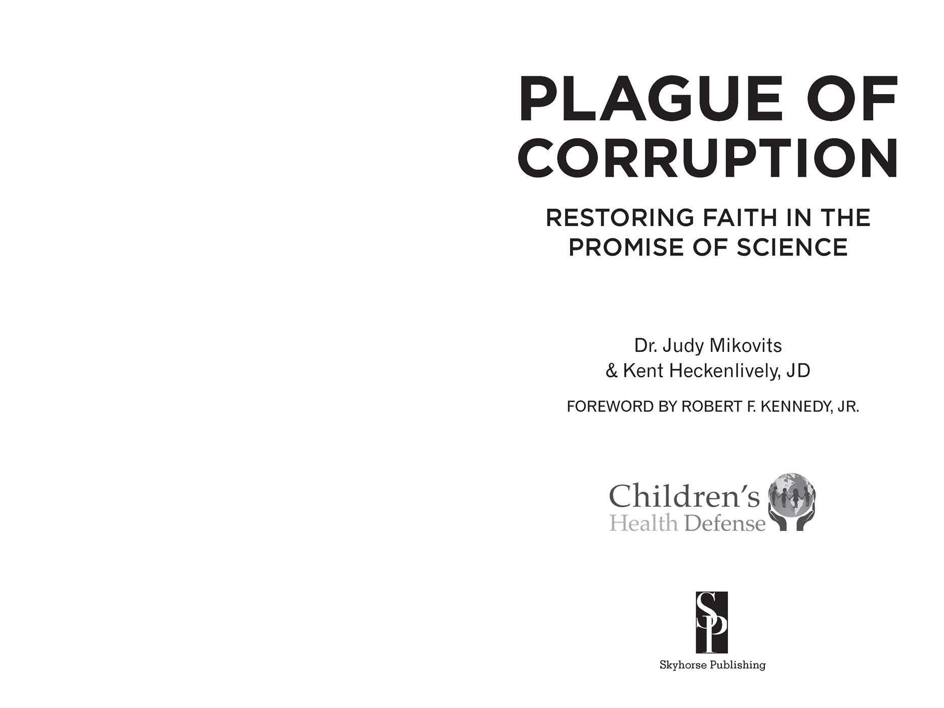 Plague Of Corruption: Restoring Faith In The Promise Of Science (Children’s Health Defense)