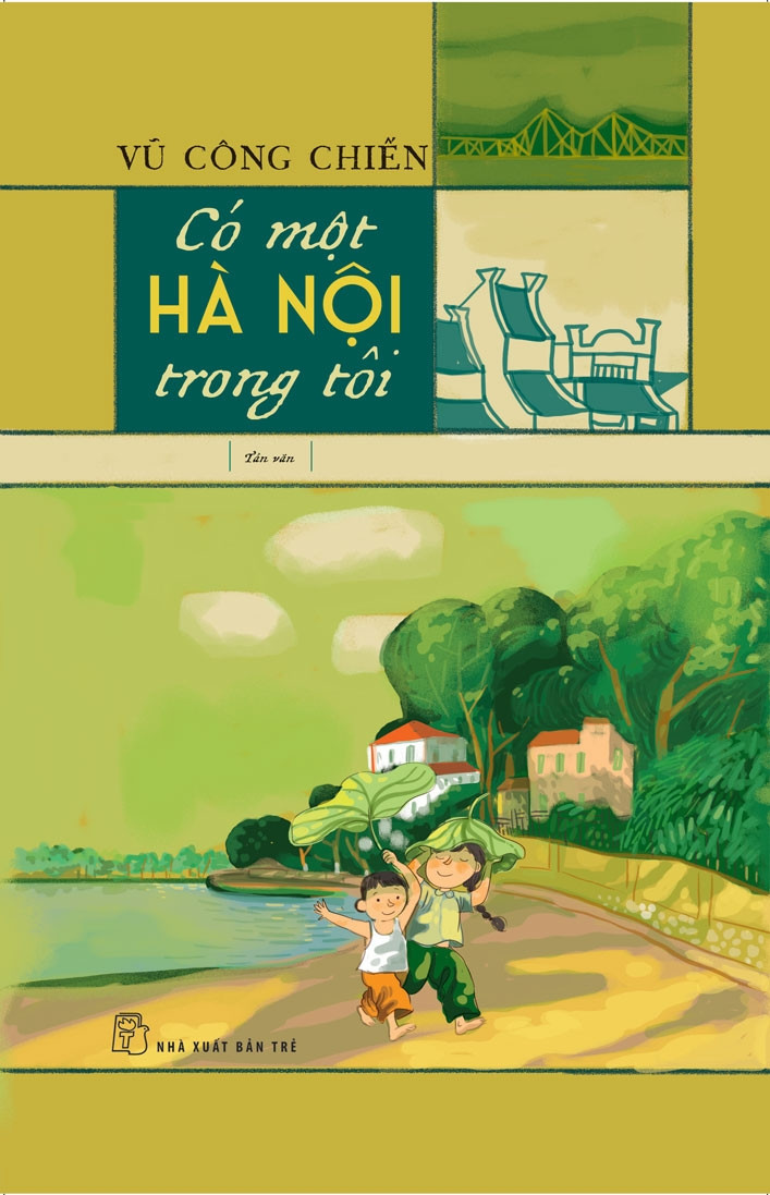 Có Một Hà Nội Trong Tôi - Vũ Công Chiến - (bìa mềm)