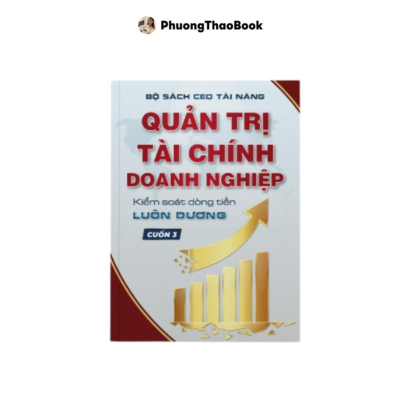 Sách - Quản trị tài chính doanh nghiệp - Kiểm soát dòng tiền luôn dương