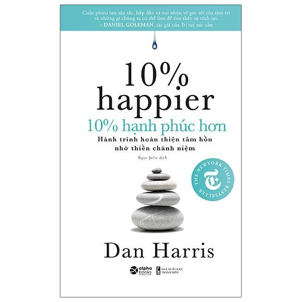 10% Hạnh Phúc Hơn - 10% Happier - Bản Quyền