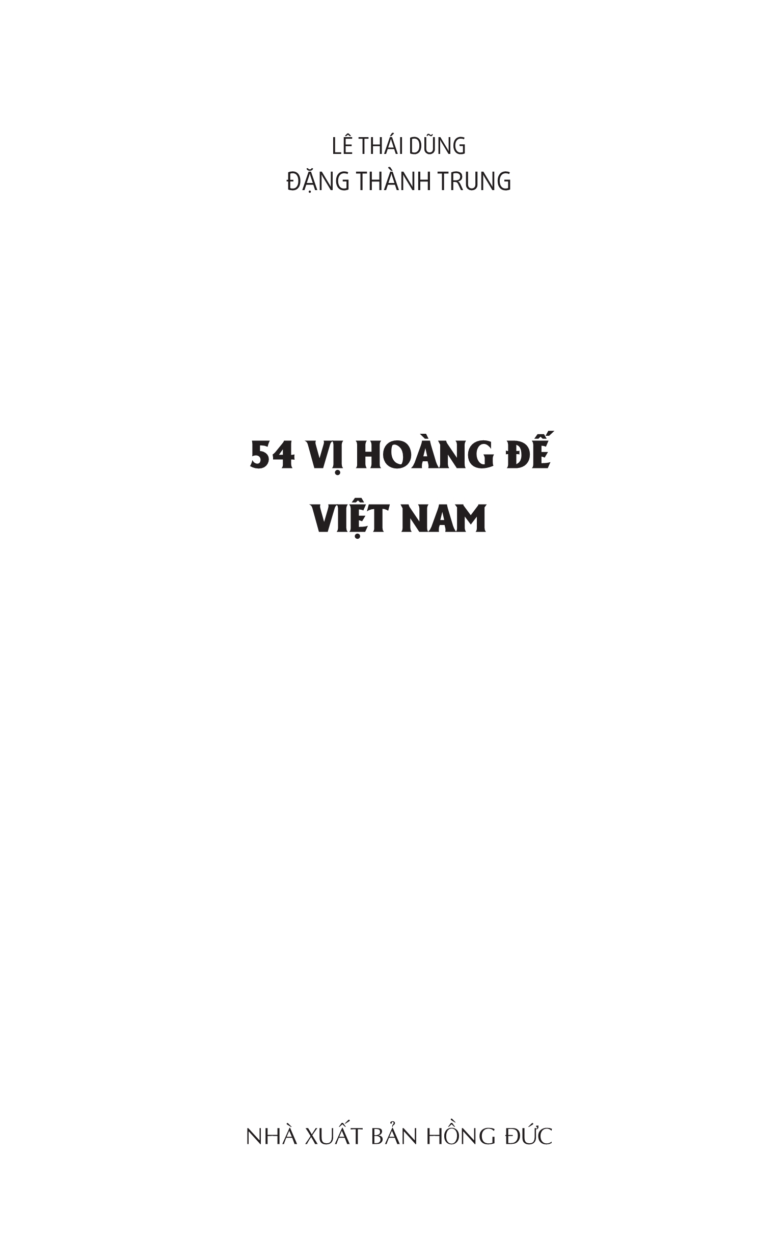 54 Vị Hoàng Đế Việt Nam (2019)