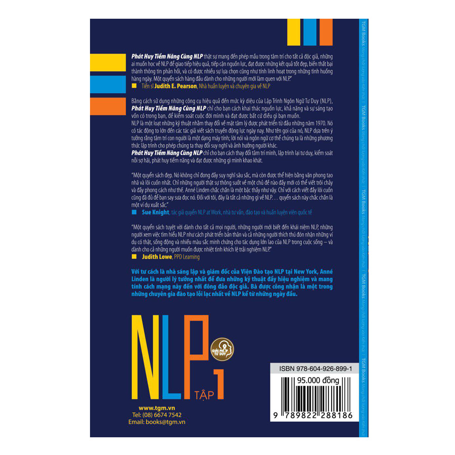 Phát Huy Tiềm Năng Cùng NLP: Làm Thế Nào Để Giao Tiếp Tốt Hơn Và Thành Công Hơn Một Cách Khoa Học Và Dễ Dàng (Tập 1)