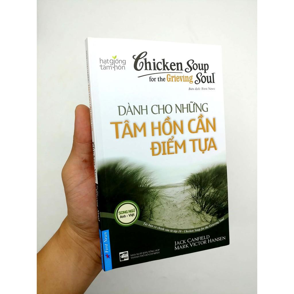 Chicken Soup For The Grieving Soul 10 - Dành Cho Những Tâm Hồn Cần Điểm Tựa - Bản Quyền