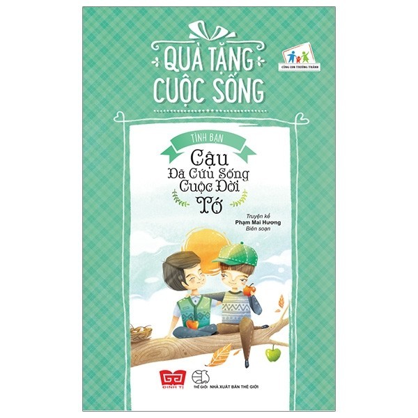 Sách - Quà Tặng Cuộc Sống - Tình Bạn - Cậu Đã Cứu Sống Cuộc Đời Tớ