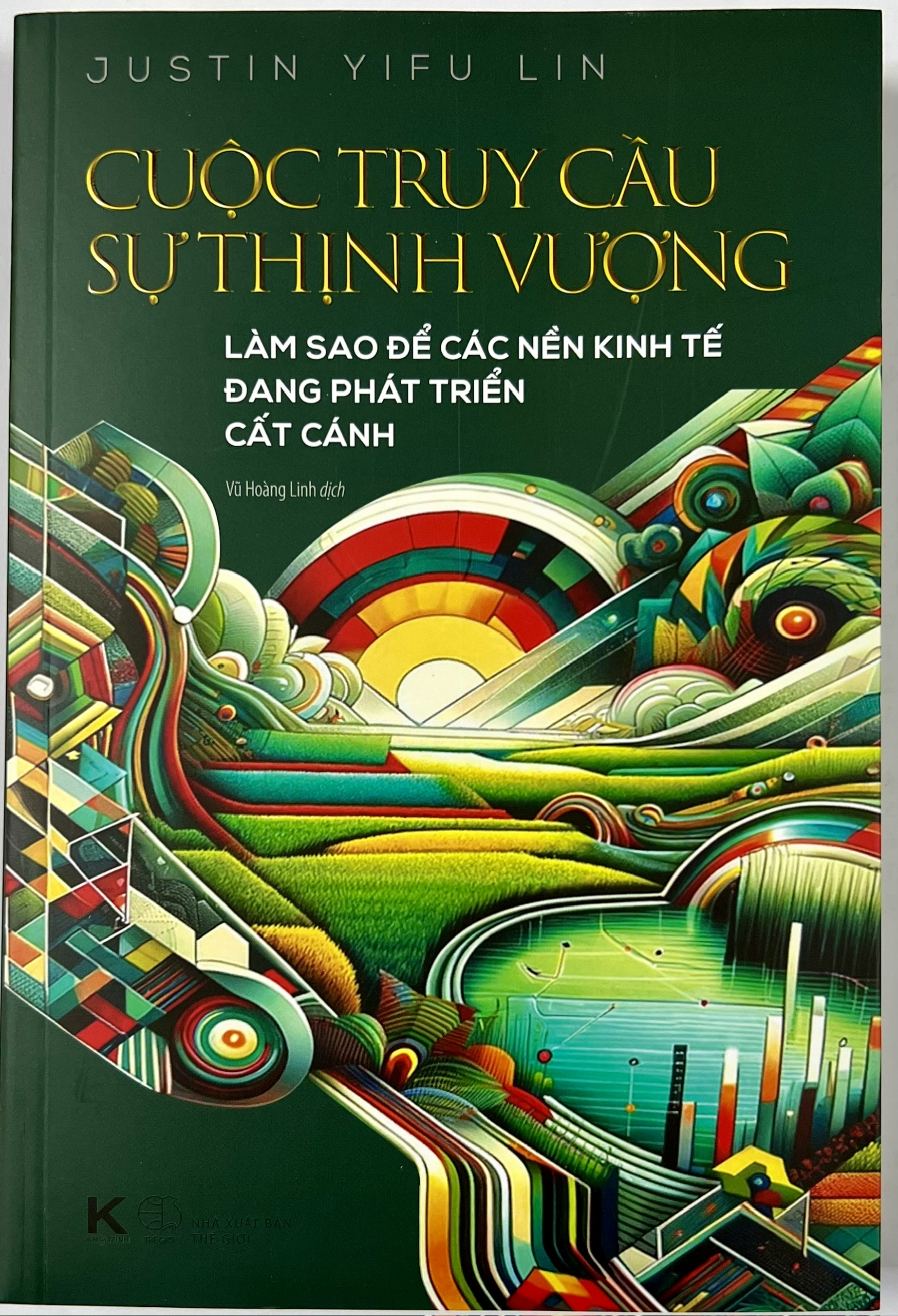 Sách - Cuộc Truy Cầu Sự Thịnh Vượng - Làm Sao Để Các Nền Kinh tế Đang Phát Triển Cất Cánh