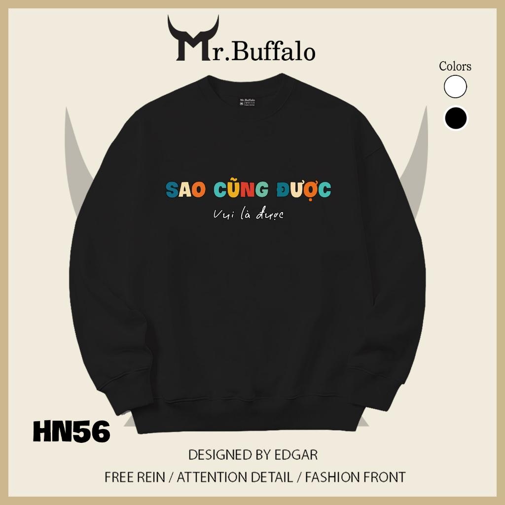 Áo sweater thu đông form rộng in chữ Hài Hước "Sao cũng được, Vui là được" Mr.buffalo - [HN56] Áo Trắng