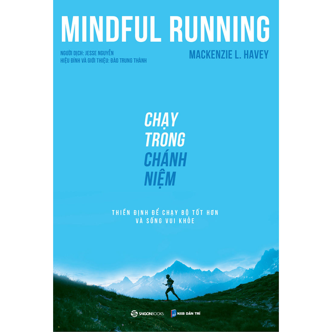 Chạy trong chánh niệm  - Tác giả Mackenzie L. Havey