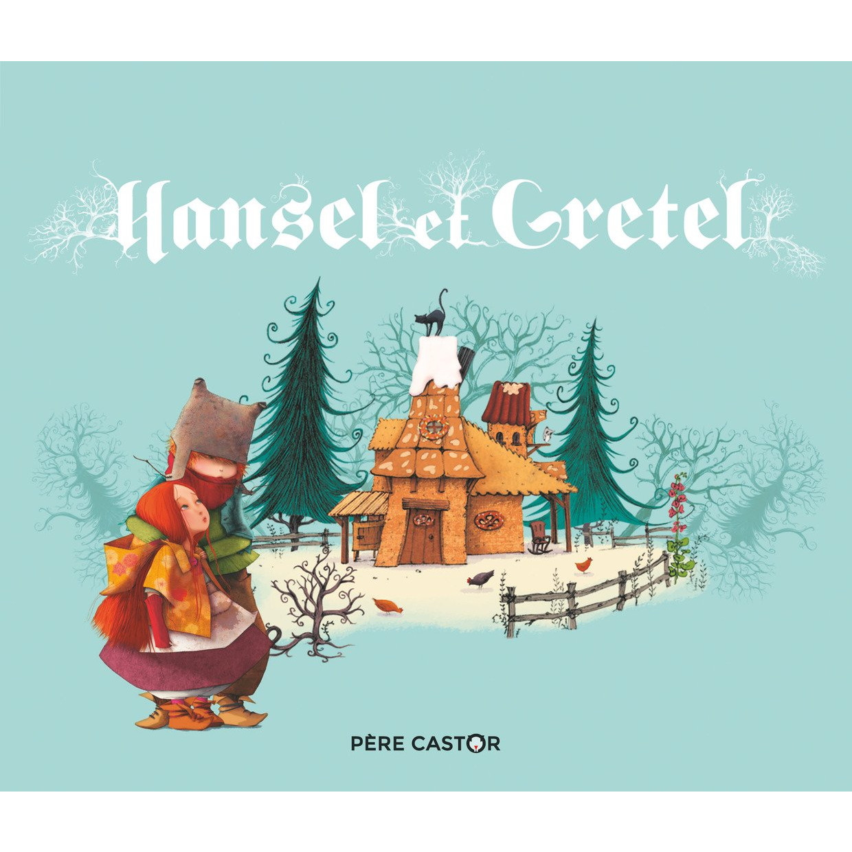 Truyện cổ tích tiếng Pháp: Hansel et Gretel