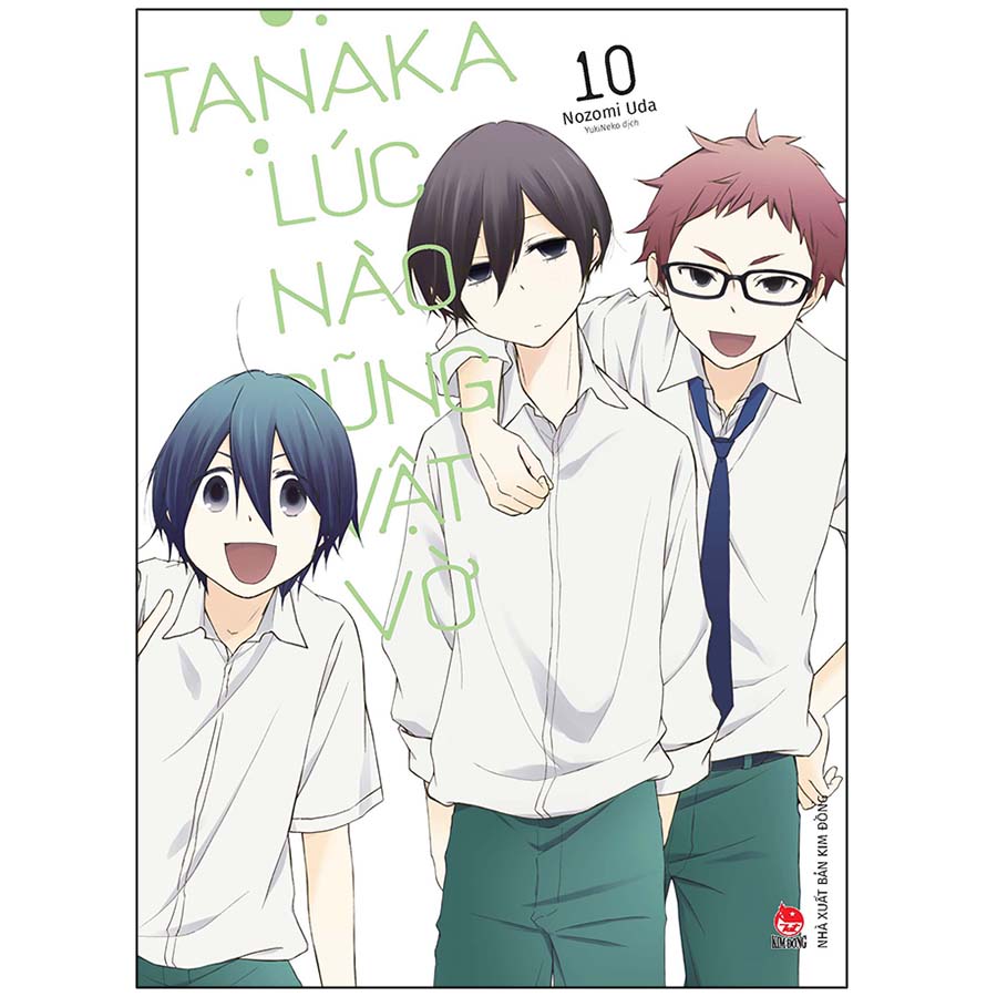 Tanaka Lúc Nào Cũng Vật Vờ - Tập 10 [Tặng Kèm Photo Strip]