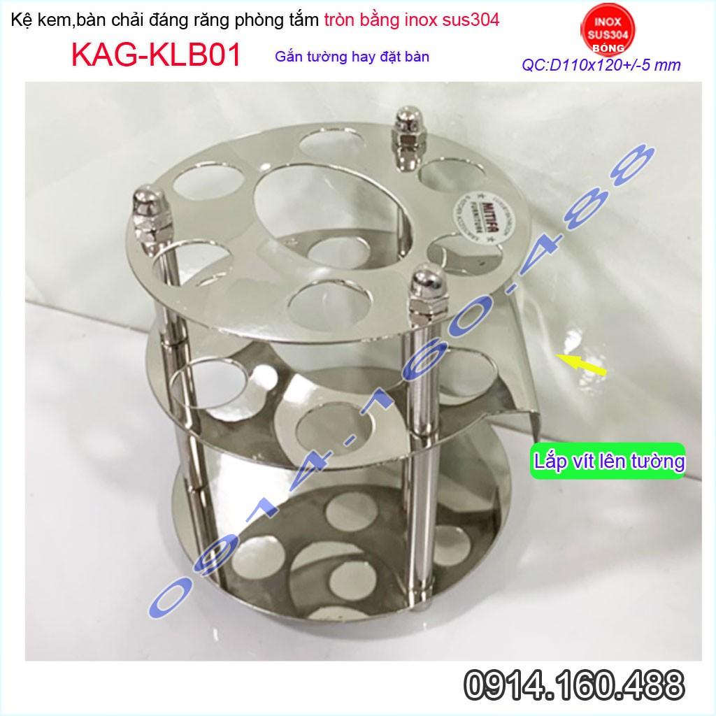 Kệ bàn chải kem đánh răng KAG-KLB01 đế tròn Inox 304 bóng sáng tuyệt đẹp dễ sử dụng siêu bền