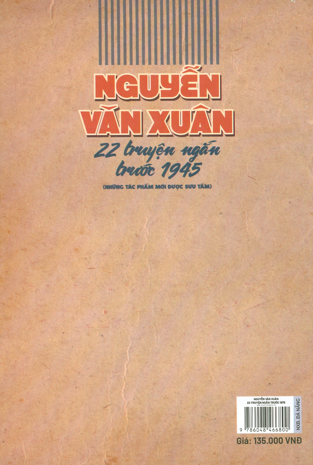 Nguyễn Văn Xuân - 22 Truyện Ngắn Trước 1945 (Những Tác Phẩm Mới Được Sưu Tầm)