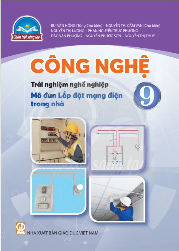 Sách giáo khoa Công Nghệ 9- Lắp đặt mạng điện trong nhà- Chân Trời Sáng Tạo