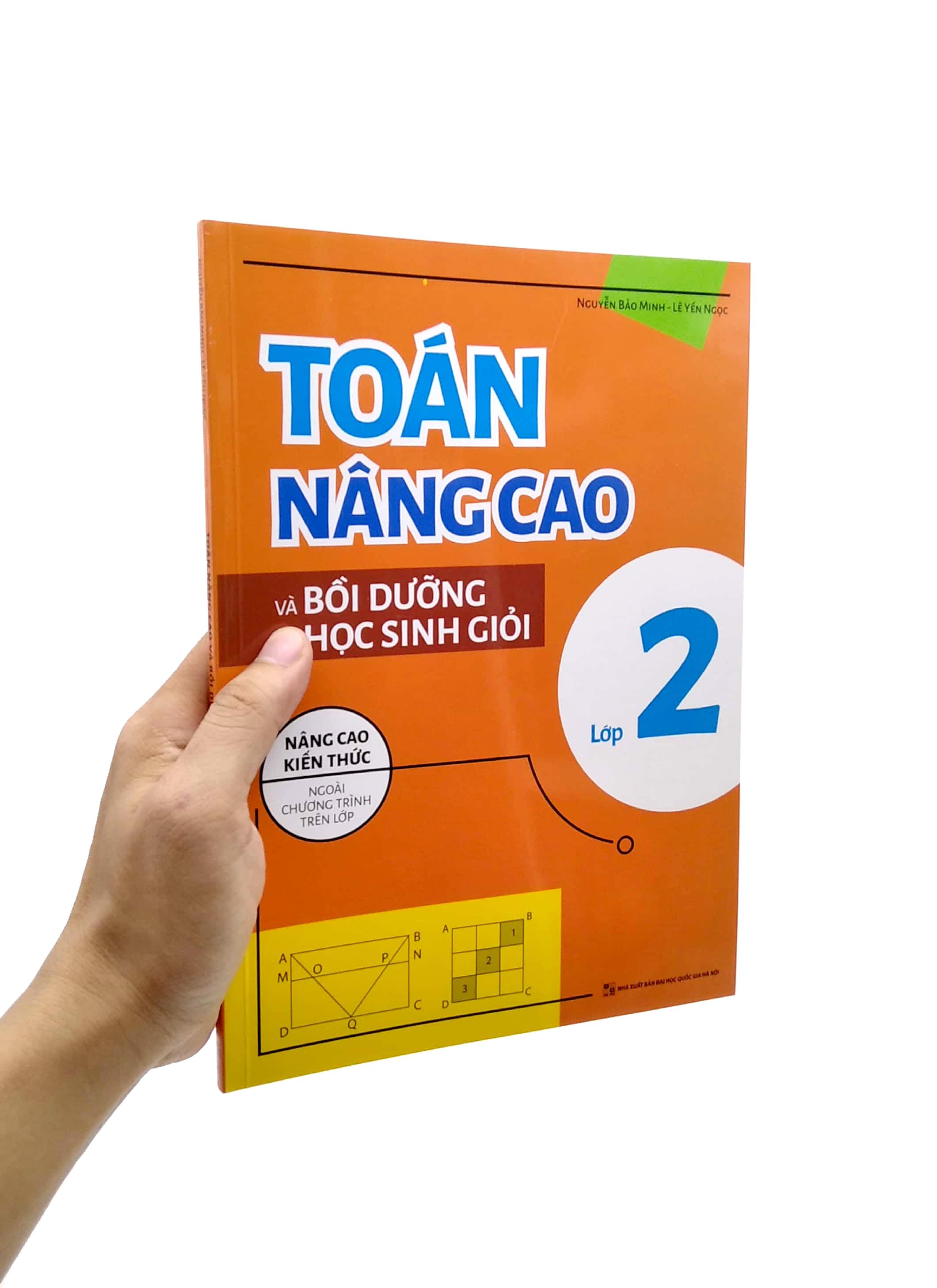 Toán Nâng Cao Và Bồi Dưỡng Học Sinh Giỏi Lớp 2 (Nâng Cao Kiến Thức Ngoài Chương Trình Lên Lớp)