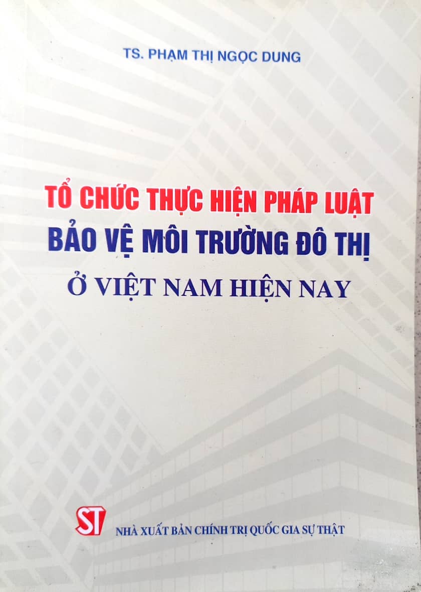 Hình ảnh Tổ chức thực hiện pháp luật bảo vệ môi trường đô thị ở Việt Nam hiện nay