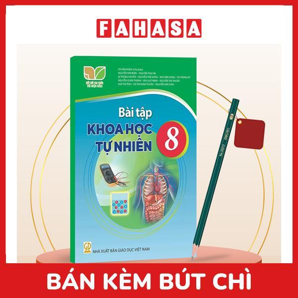 Sách Giáo Khoa Bài Tập Khoa Học Tự Nhiên 8 (Kết Nối) (Chuẩn) - Kèm Bút Chì
