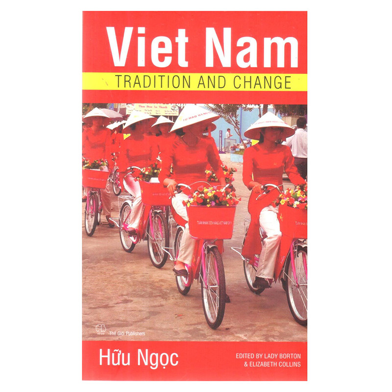 Viet Nam Tradition And Change (Việt Nam Truyền Thống Và Thay Đổi)