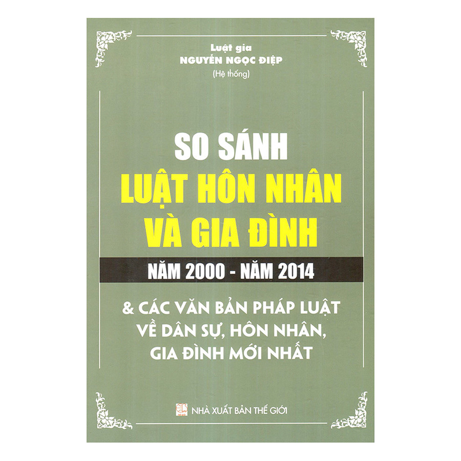 So Sánh Luật Hôn Nhân Và Gia Đình Năm 2000 - 2014 Và Các Văn Bản Pháp Luật Dân Sự, Hôn Nhân Và Gia Đình Mới Nhất