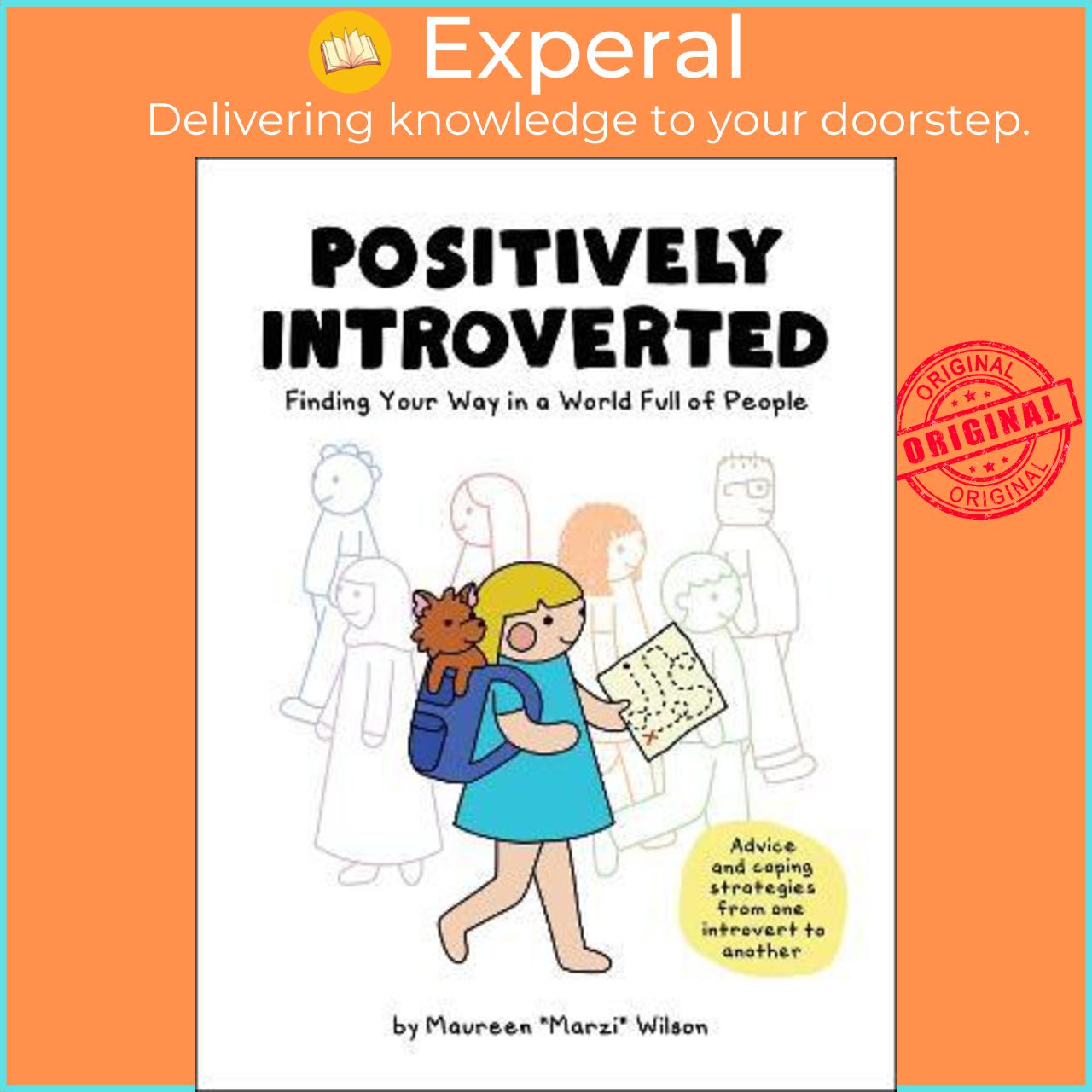 Sách - Positively Introverted : Finding Your Way in a World Full of Peop by Maureen Marzi Wilson