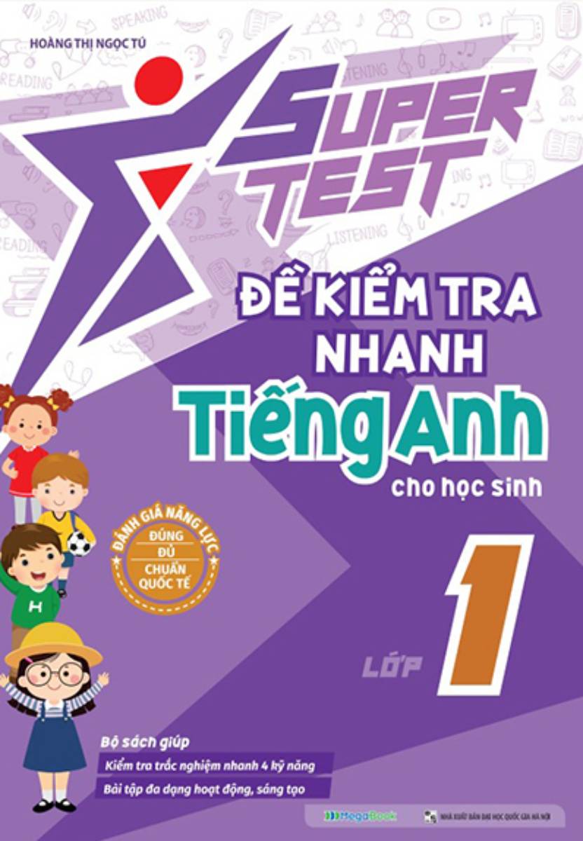Super Test - Đề Kiểm Tra Nhanh Tiếng Anh Cho Học Sinh Lớp 1_MEGA