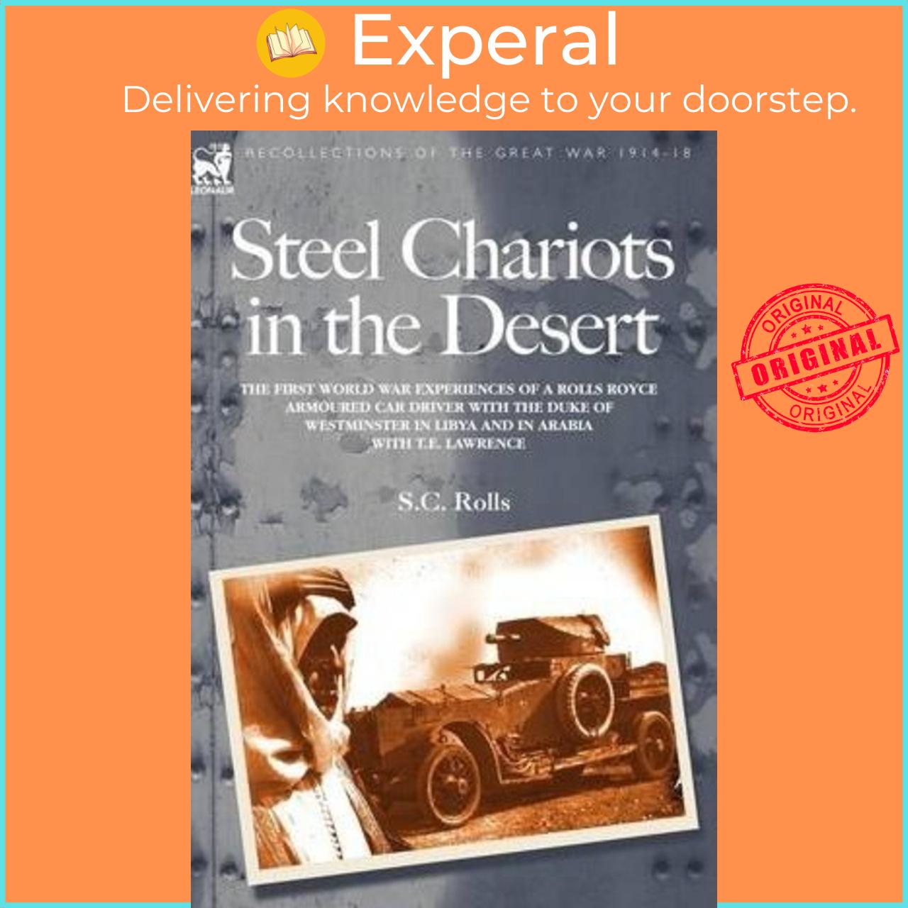 Sách - Steel Chariots in the Desert by S C Rolls (hardcover)