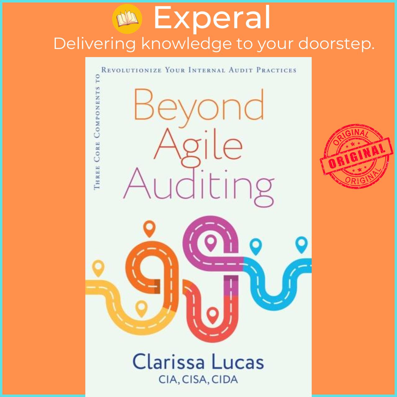 Sách - Beyond Agile Auditing - Three Core Components to Revolutionize Your Int by Clarissa Lucas (UK edition, paperback)