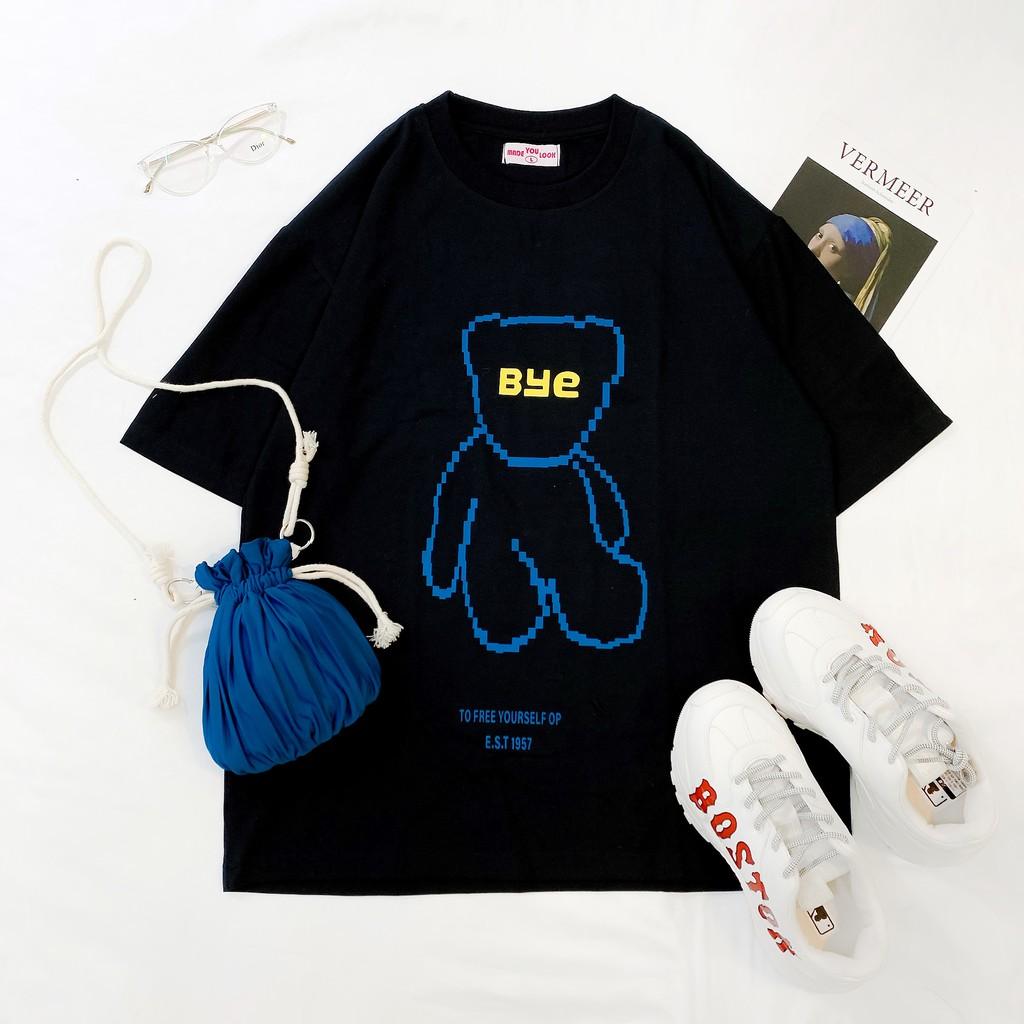 Áo thun tay lỡ GẤU BYE phông Unisex nam nữ tee oversize form rộng pull Ulzzang Streetwear Hàn Quốc vải mềm