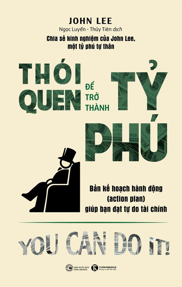 Thói Quen Để Trở Thành Tỷ Phú - John Lee