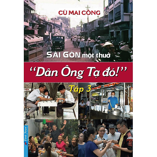 Hình ảnh Sài Gòn Một Thuở - “Dân Ông Tạ Đó!” - Tập 3
