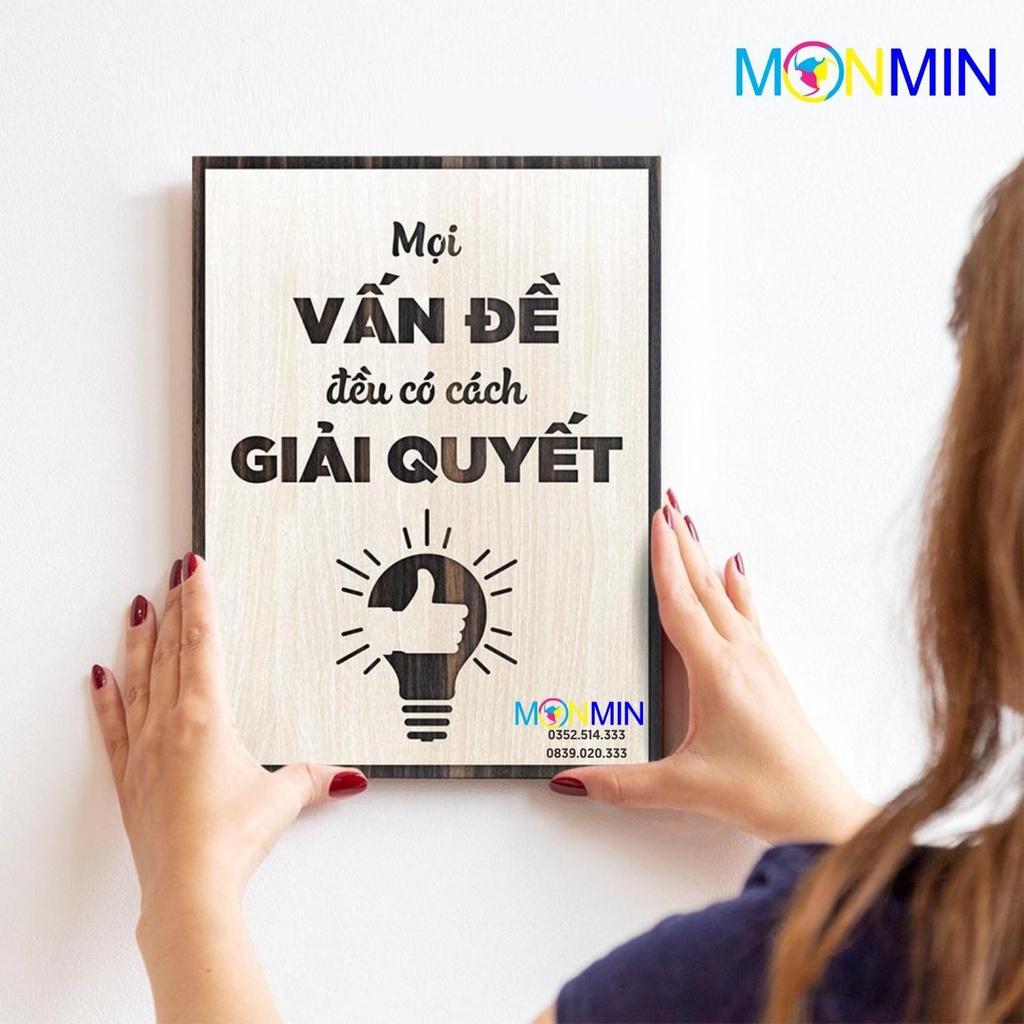 Tranh gỗ slogan tạo động lực Monmin M059 - Mọi vấn đề đều có cách giải quyết