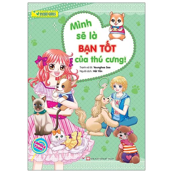 Bộ Sách Smart Girls: Tớ Sẽ Trở Thành Trưởng Nhóm Được Mọi Người Yêu Mến + Tớ Muốn Trở Thành Người Giàu Có, Hạnh Phúc + Mình Sẽ Là Bạn Tốt Của Thú Cưng
