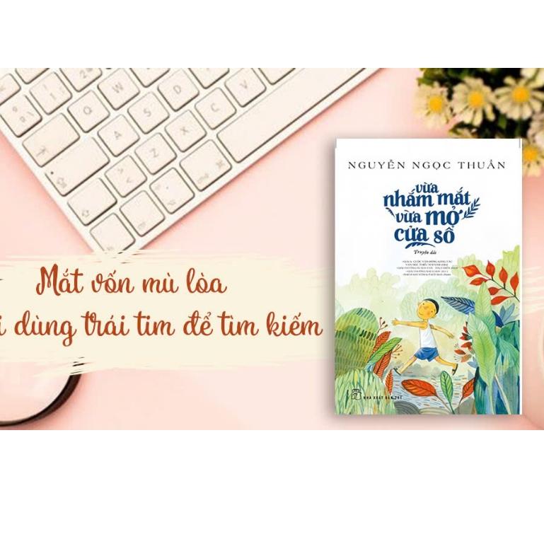 Vừa Nhắm Mắt Vừa Mở Cửa Sổ - Bản Quyền