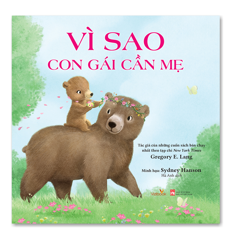 Sách cho bé – Bộ Vì Sao Con gái, Con trai cần bố mẹ (4 cuốn) - Bộ sách tranh - Gregory E. Lang