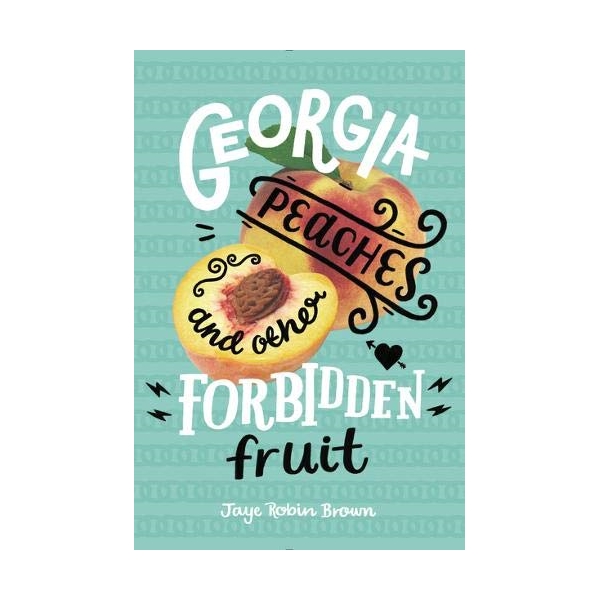 Georgia Peaches And Other Forbidden Fruit