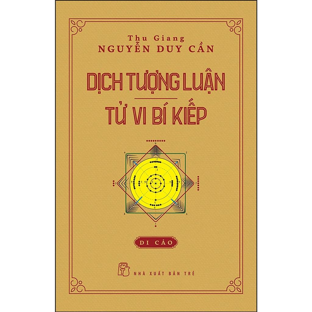 Sách - Dịch Tượng Luận - Tử Vi Bí Kiếp (Di Cảo) - NXB Trẻ