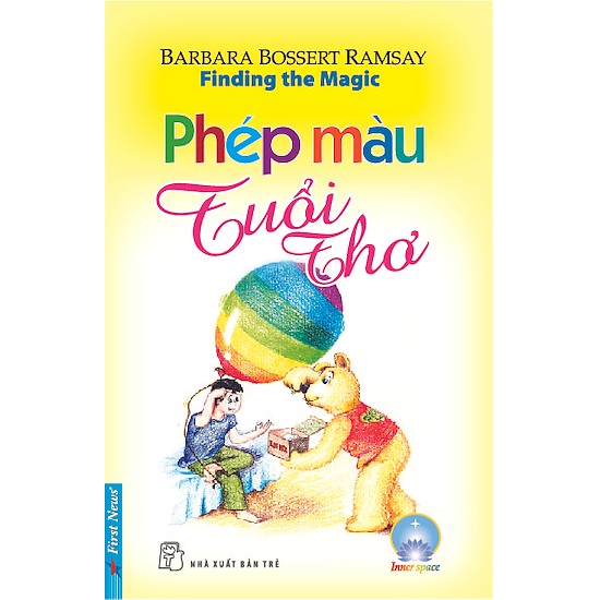 Phép Màu Tuổi Thơ ( Tái Bản )