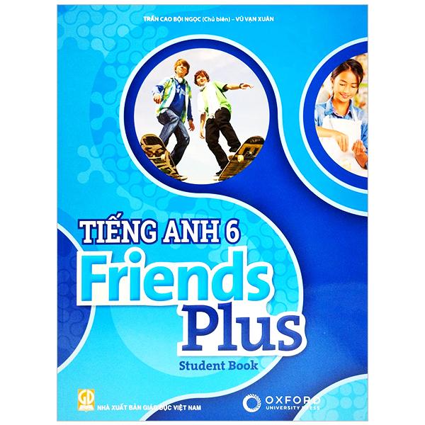 Tiếng Anh 6 - Friends Plus - Student Book (2023)