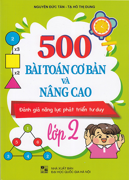 Sách - 500 Bài toán cơ bản và nâng cao lớp 2 (Đánh giá năng lực phát triển tư duy)