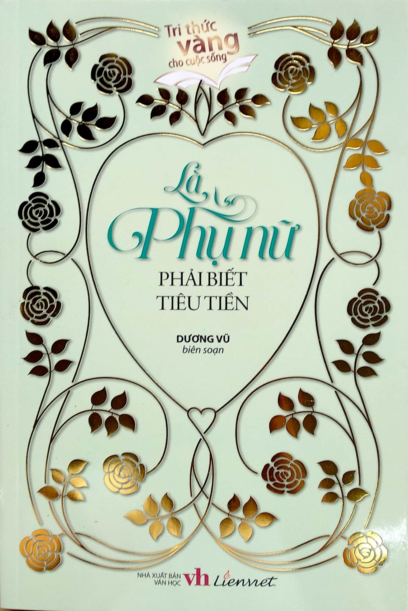 Là Phụ Nữ Phải Biết Tiêu Tiền